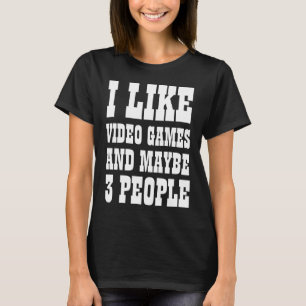 JAG GILLAR TV-SPEL OCH KANSKE 3 PERSONER T-Shirt