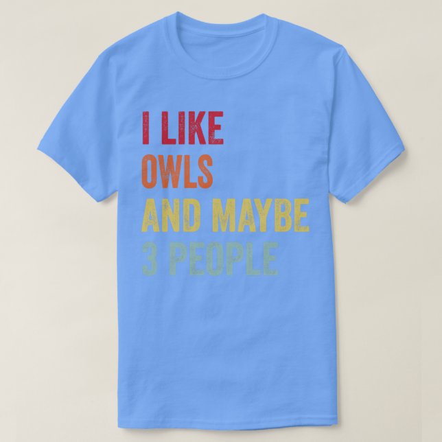Jag gillar Uggla kanske 3 personer T Shirt (Design framsida)