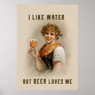 Jag gillar vatten men öl älskar mig poster