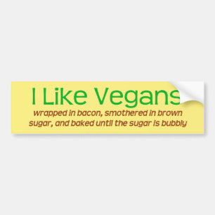 Jag gillar Vegans (inslagna i bacon. . Bildekal