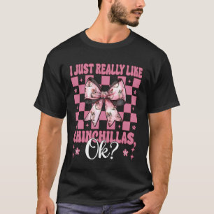 Jag Gillar Verkligen Chinchillor Chinchilla Sällsk T Shirt