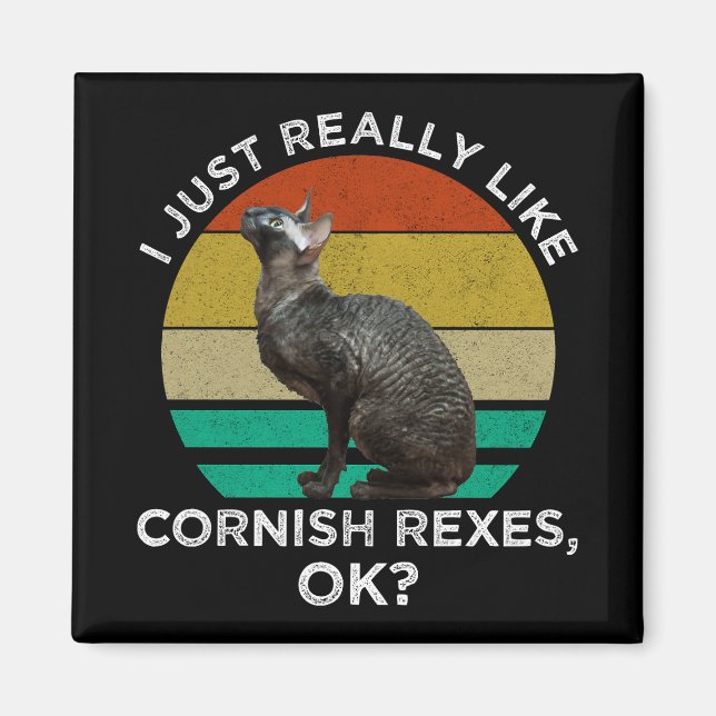 Jag gillar verkligen Cornish Rex, OK? Magnet (Framsidan)