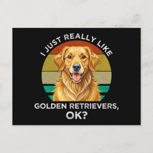 Jag Gillar Verkligen Golden Retrievers, OK? Vykort
