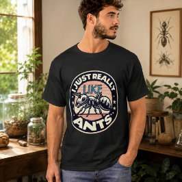 Jag gillar verkligen myror för älskare t shirt