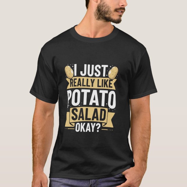 Jag gillar verkligen potatissallad, okej - potatis t shirt (Framsida)