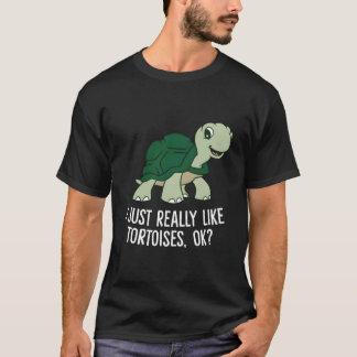 Jag Gillar Verkligen Sköldpaddor Ok Sköldpadda T Shirt