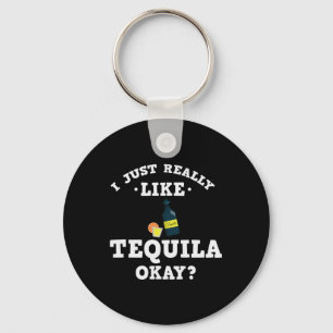 Jag gillar verkligen tequila Roligt citat nyckelri Nyckelring