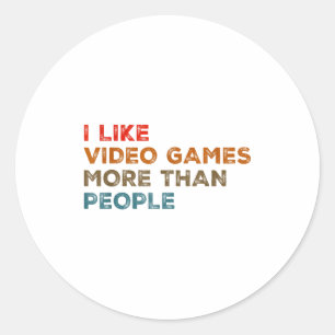 Jag gillar videospel mer än människor Roligt gamer Runt Klistermärke