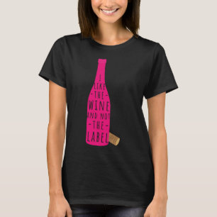 Jag gillar Vin och inte etiketten T Shirt