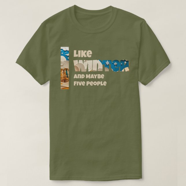 Jag gillar vinter och kanske t shirt (Design framsida)