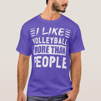 Jag gillar Volleyball mer än People Funny T Shirt
