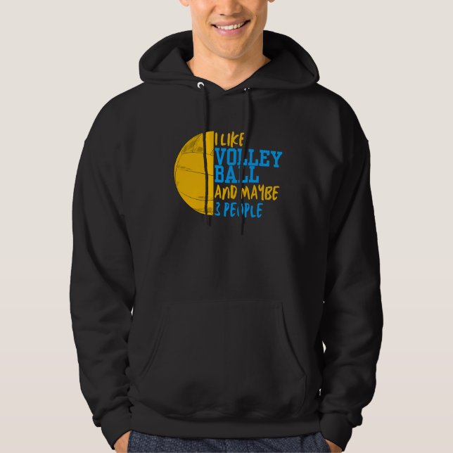 Jag gillar Volleyball och kanske 3 personer Hoodie (Framsida)
