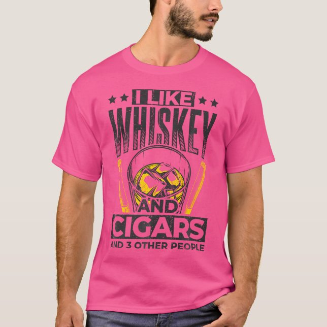 Jag gillar whisky och cigarrer och kanske 3 person t shirt (Framsida)