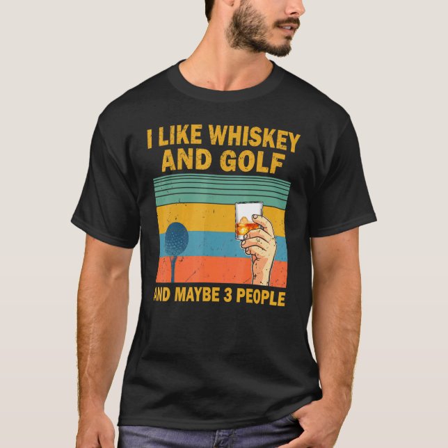 Jag gillar whisky och golf och kanske 3 personer G T Shirt (Framsida)