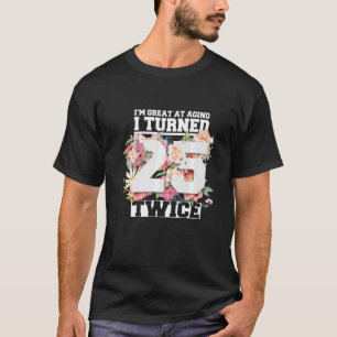 Jag gjorde 25 två gånger femtio år gammal femtioår t shirt
