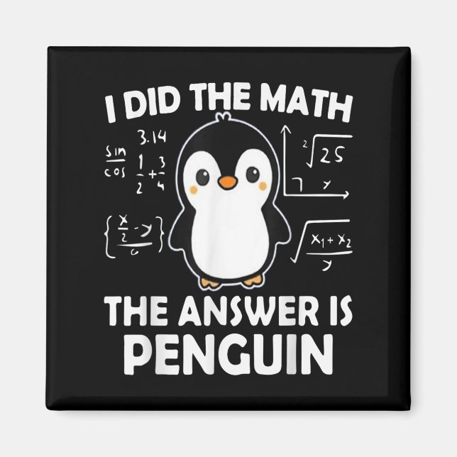 Jag gjorde den matematik som svaret är Penguin Magnet (Framsidan)