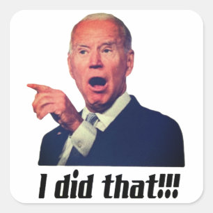 JAG GJORDE DET - Biden 1½" (lakan 20) Fyrkantigt Klistermärke