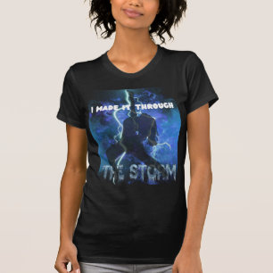Jag gjorde det genom stormen - den kristna tron t shirt