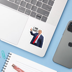 Jag Gjorde Det, Roligt Trump Sarcastic Sticker Klistermärken