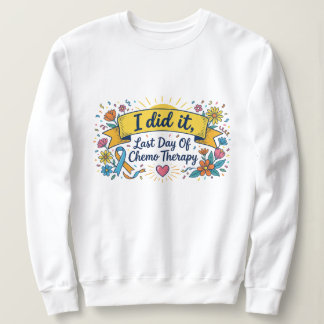 Jag Gjorde Det – Sista Dagen För Kemoterapi Firand T Shirt