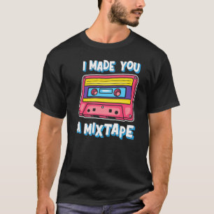 Jag gjorde en mixtape i Kärlek på 80-talet T Shirt