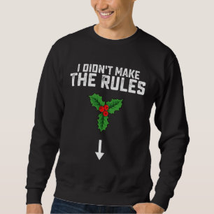 Jag Gjorde Inte Reglerna Jul Mistel Lång Ärmad Tröja