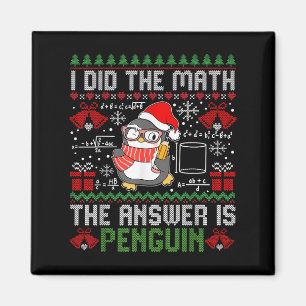 Jag gjorde matematiken, men svaret är Penguin Ugly Magnet
