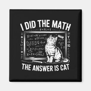 Jag Gjorde Matte Svaret Är Katt Matematik Rolig Ma Magnet
