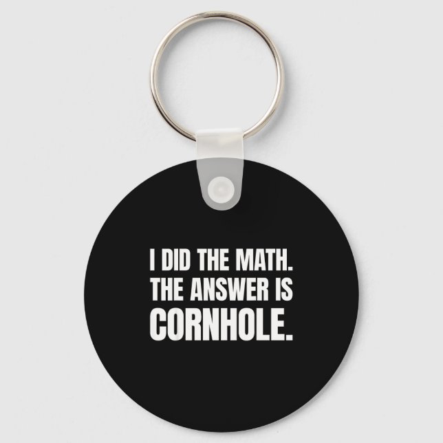 Jag Gjorde Matten Svaret Är Cornhole  Nyckelring (Framsida)