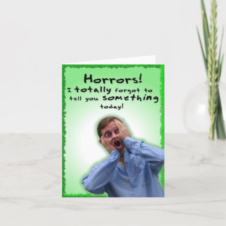 Jag glömde totalt att berätta dig något! kort
