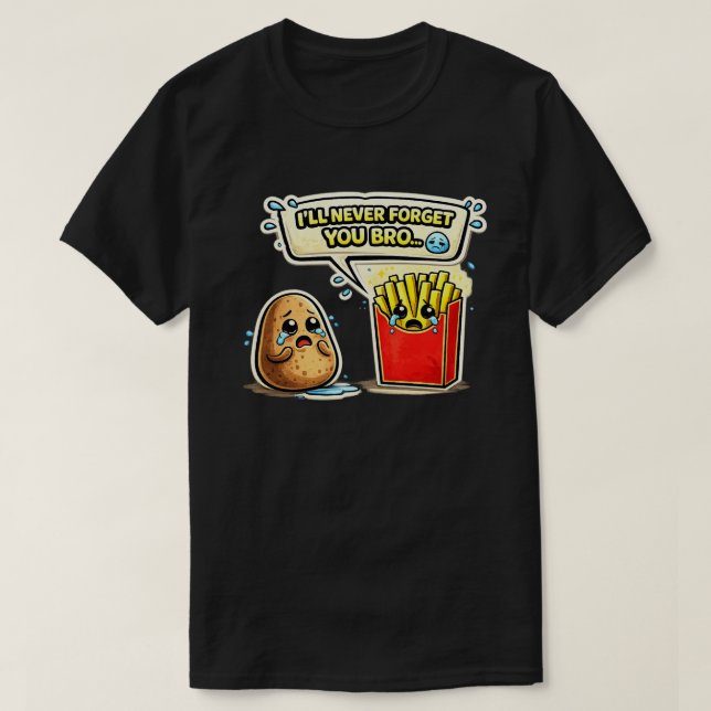 Jag Glömmer Dig Aldrig Bro Potatiskonst T Shirt (Design framsida)