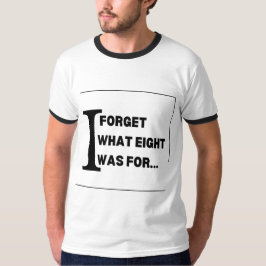 Jag glömmer vad åtta var för t shirt
