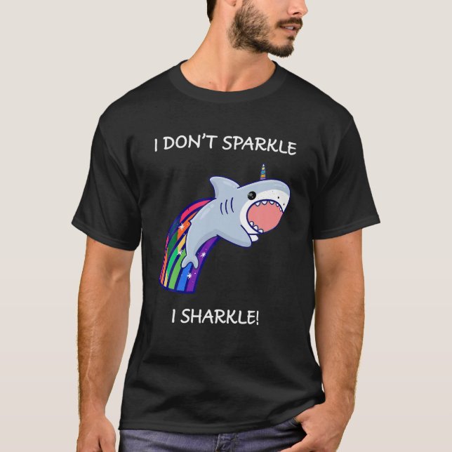 Jag Gnistror inte Shark Unicorn Rainbow T T Shirt (Framsida)