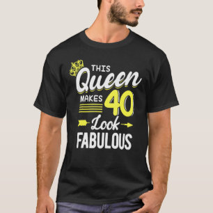 Jag gör 40 utseendemässiga drottningen gör 40 utse t shirt