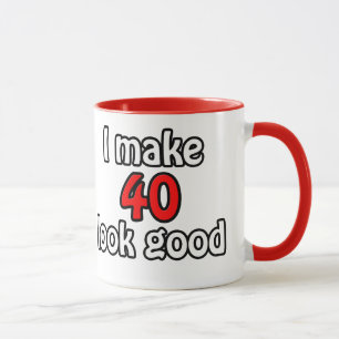 Jag gör 40 utseendet bra mugg