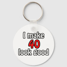 Jag gör 40 utseendet bra nyckelring