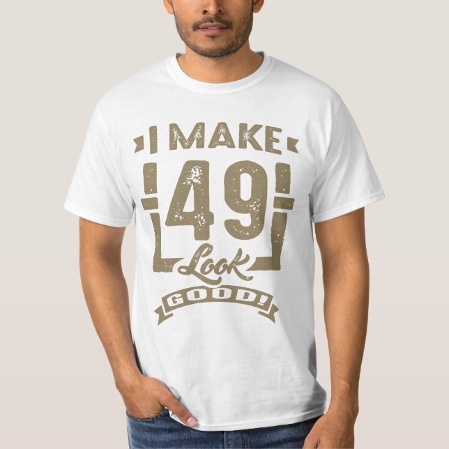 Jag gör 49 Se Bra! Tröja (Framsida)