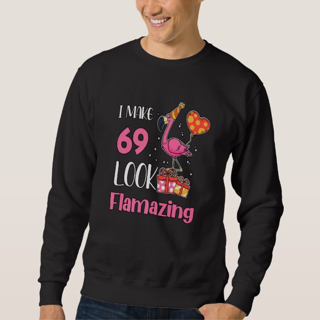 Jag gör 69 utseendemässiga 69-åriga Flamingo 69:e Lång Ärmad Tröja (Framsida)