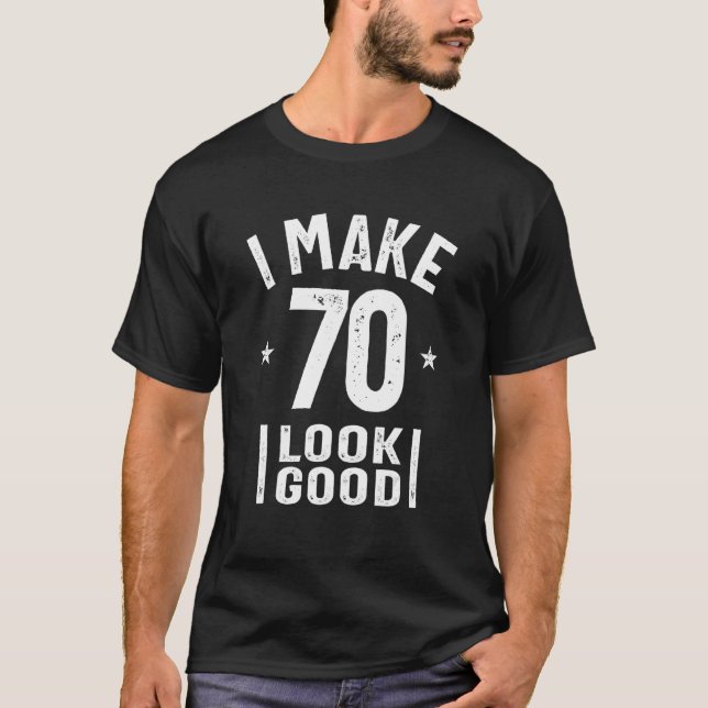 Jag gör 70 Bra 70:e födelsedagen T Shirt (Framsida)