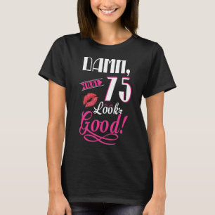 Jag gör 75 Bra 75:e på födelsedagen T Shirt