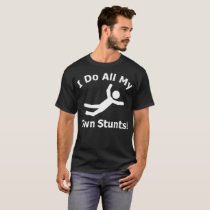 Jag gör alla min egna jippon t-shirt