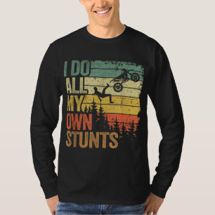 Jag gör alla mina egna stenar Motocross Biker Papp T Shirt