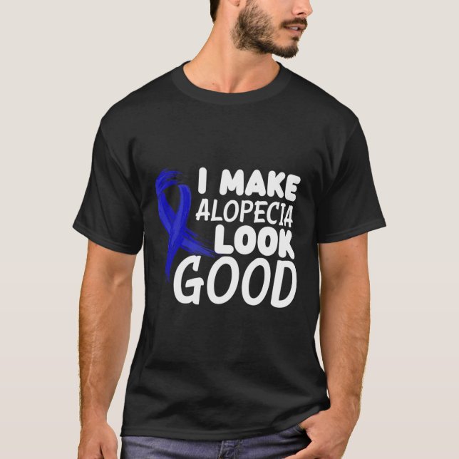 Jag gör Alopecia till Bra Roligt Alopecia Warrior T Shirt (Framsida)