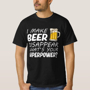Jag gör att öl försvinner t shirt