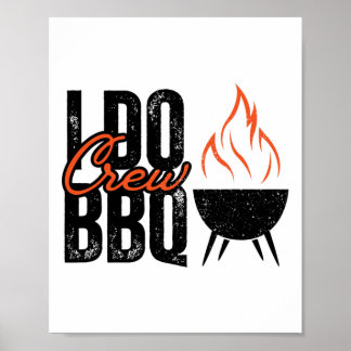 Jag gör Bbq Party som matchar Bröllop Crew Byrbecu Poster