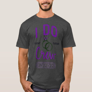 Jag GÖR BESÄTTNING 22222 TWOSDAY Bröllopsparty Bru T Shirt