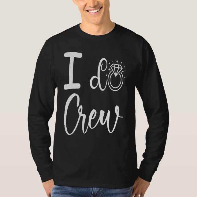 Jag gör besättning Bröllop Bröllopsfest Brudtärna  T Shirt (Framsida)