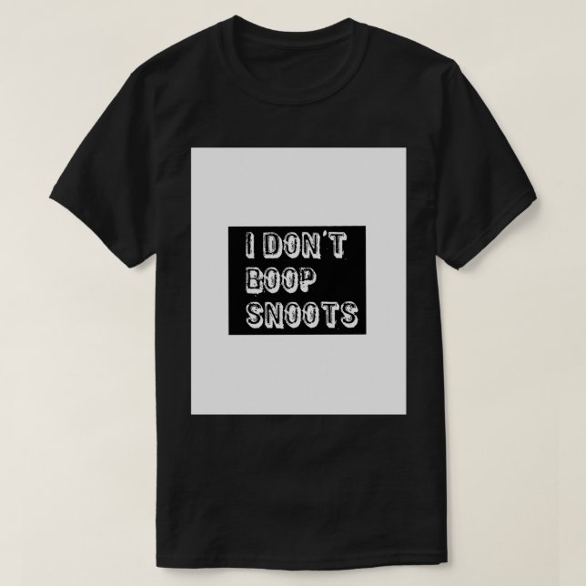 JAG GÖR BOOP SNOOTS-grafik T Shirt (Design framsida)