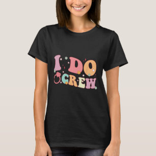 Jag Gör Bröllop Brud Och Brudtärna Groovy Sängvätn T Shirt