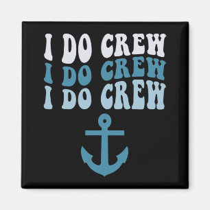 Jag Gör Brud Crew Sällskap Kryssning Marin Tema Si Magnet